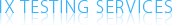 IX Testing Services